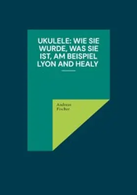 Fischer |  Ukulele | eBook | Sack Fachmedien