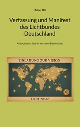 Hill |  Verfassung und Manifest des Lichtbundes Deutschland | eBook | Sack Fachmedien