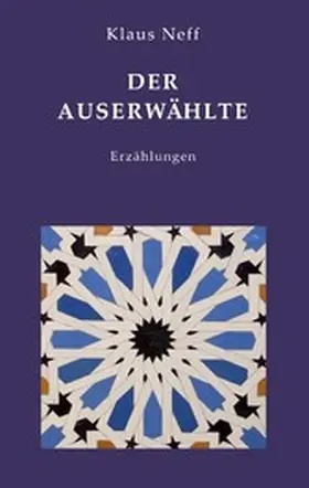 Neff |  Der Auserwählte | eBook | Sack Fachmedien