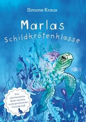 Kraus |  Marlas Schildkrötenklasse | eBook | Sack Fachmedien