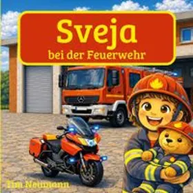 Neumann |  Sveja bei der Feuerwehr | Buch |  Sack Fachmedien