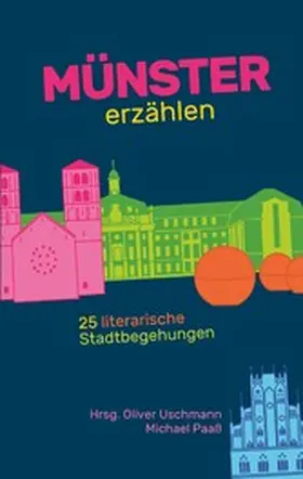 Uschmann / Paaß |  Münster erzählen | eBook | Sack Fachmedien
