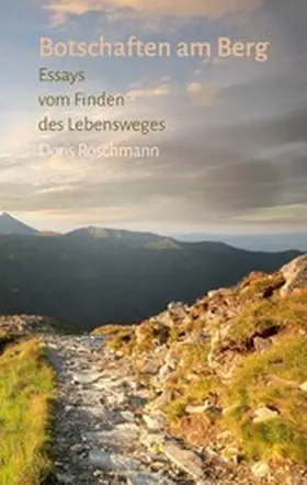 Röschmann |  Botschaften am Berg | eBook | Sack Fachmedien