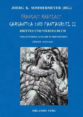 Rabelais / Sommermeyer / Syrg |  François Rabelais' Gargantua und Pantagruel II | Buch |  Sack Fachmedien