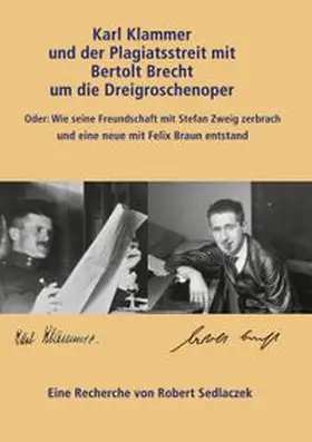 Sedlaczek |  Karl Klammer und der Plagiatsstreit mit Bertolt Brecht um die Dreigroschenoper | Buch |  Sack Fachmedien