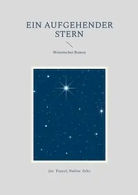 Trausti / Erler |  Ein aufgehender Stern | eBook | Sack Fachmedien