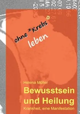 Müller |  Bewusstsein und Heilung | eBook | Sack Fachmedien
