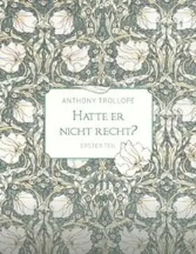 Trollope |  Hatte er nicht recht? - Erster Teil | eBook | Sack Fachmedien
