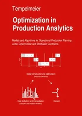 Tempelmeier |  Optimization in Production Analytics | eBook | Sack Fachmedien