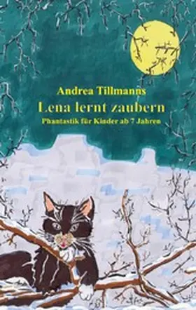Tillmanns |  Lena lernt zaubern | eBook | Sack Fachmedien