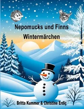 Erdiç / Kummer |  Nepomucks und Finns Wintermärchen | Buch |  Sack Fachmedien