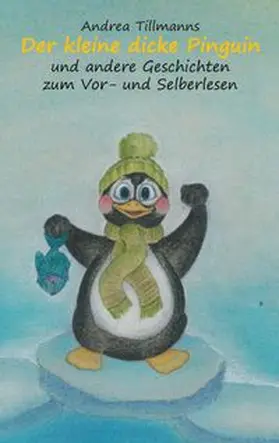 Tillmanns |  Der kleine dicke Pinguin | Buch |  Sack Fachmedien