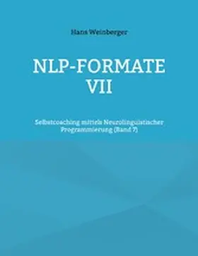 Weinberger |  NLP-Formate VII | eBook | Sack Fachmedien