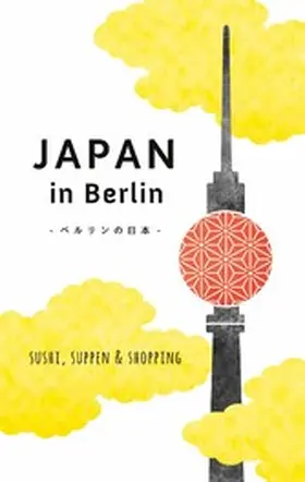 Schwab |  Japan in Berlin | eBook | Sack Fachmedien