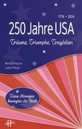 Meyer / Ellington |  250 Jahre USA | eBook | Sack Fachmedien