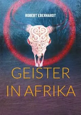 Eberhardt |  Geister in Afrika | eBook | Sack Fachmedien