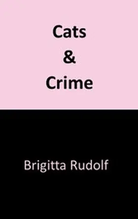 Rudolf |  Cats and Crime III | eBook | Sack Fachmedien