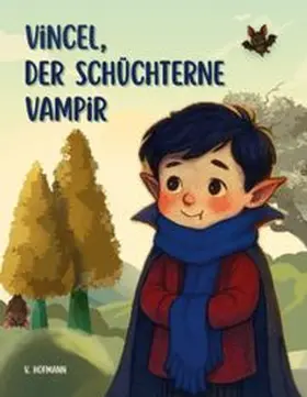 Hofmann |  Vincel, der schüchterne Vampir | Buch |  Sack Fachmedien
