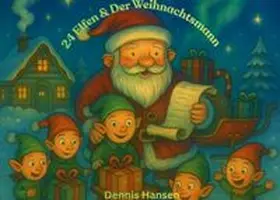 Hansen |  24 Elfen & der Weihnachtsmann | Buch |  Sack Fachmedien