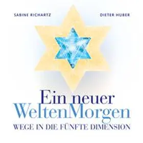 Richartz / Huber |  Ein neuer WeltenMorgen | Buch |  Sack Fachmedien