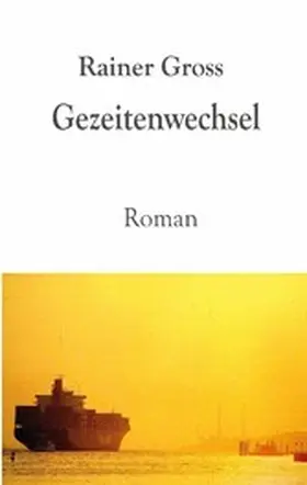 Gross |  Gezeitenwechsel | eBook | Sack Fachmedien