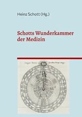 Schott |  Schotts Wunderkammer der Medizin | eBook | Sack Fachmedien