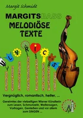 Schmidt |  Margitsbass Melodiöse Texte | eBook | Sack Fachmedien
