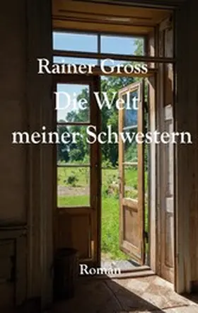 Gross |  Die Welt meiner Schwestern | eBook | Sack Fachmedien