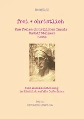Steiner / Lambertz |  frei + christlich  -  Zum freien christlichen Impuls  Rudolf Steiners | eBook | Sack Fachmedien