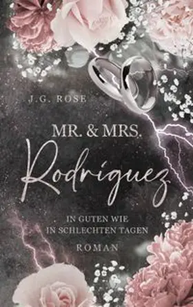 Rose |  Mr. & Mrs. Rodríguez - In guten wie in schlechten Tagen | Buch |  Sack Fachmedien