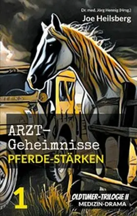 Heilsberg / Hennig |  Arztgeheimnisse (Oldtimer-Trilogie II) | eBook | Sack Fachmedien