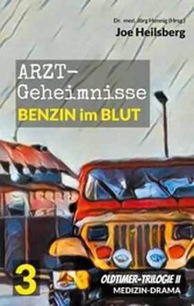 Heilsberg / Hennig |  Arztgeheimnisse (Oldtimer-Trilogie II) | eBook | Sack Fachmedien