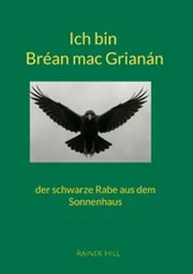 Hill |  Ich bin Bréan mac Grianán | eBook | Sack Fachmedien