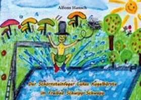 Hansch |  Der Schornsteinfeger Lukas Kugelbürste im Freibad Schwipp-Schwapp | eBook | Sack Fachmedien