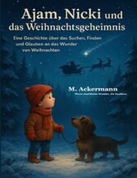 Ackermann |  Ajam, Nicki und das Weihnachtsgeheimnis | eBook | Sack Fachmedien