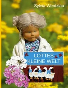 Wentzlau |  Lottes kleine Welt | eBook | Sack Fachmedien