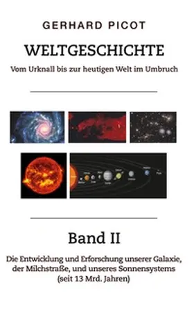 Picot |  Weltgeschichte - Vom Urknall bis zur heutigen Welt im Umbruch - Band II | Buch |  Sack Fachmedien