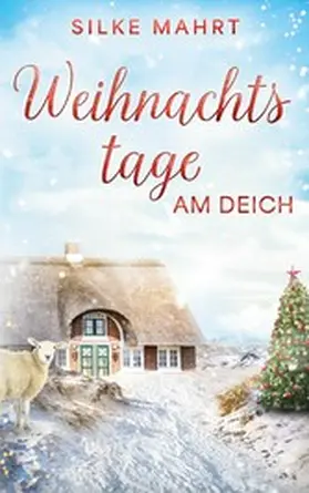 Mahrt |  Weihnachtstage am Deich | eBook | Sack Fachmedien