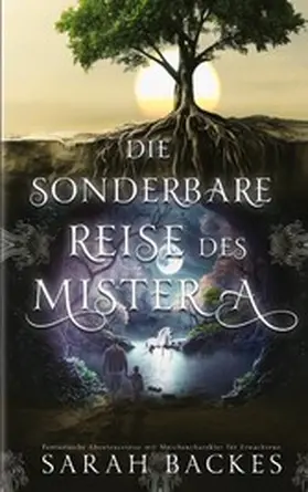 Backes |  Die sonderbare Reise des Mister A | eBook | Sack Fachmedien