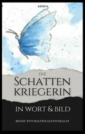 Anna |  Die Schattenkriegerin in Wort und Bild | eBook | Sack Fachmedien