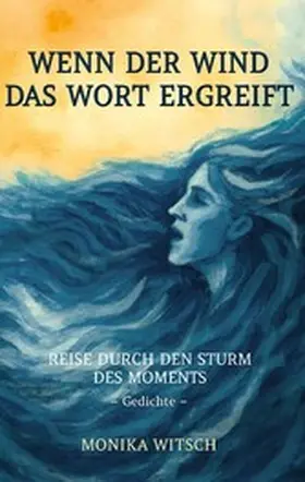 Witsch |  Wenn der Wind das Wort ergreift | eBook | Sack Fachmedien