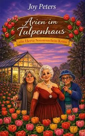 Peters |  Arien im Tulpenhaus | Buch |  Sack Fachmedien