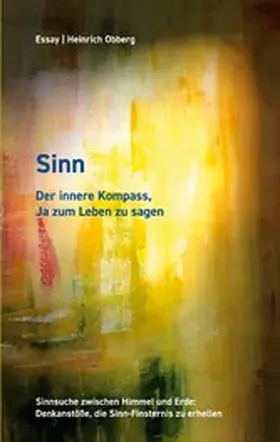Obberg |  Sinn  Der innere Kompass, Ja zum Leben zu sagen | eBook | Sack Fachmedien