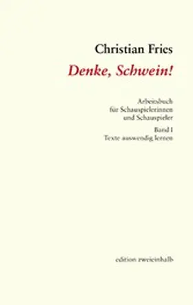 Fries |  Denke, Schwein! | eBook | Sack Fachmedien