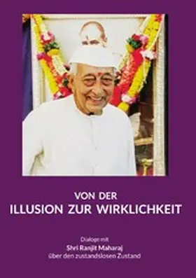 Maharaj / Wolff / Drexhage |  Von der Illusion zur Wirklichkeit | eBook | Sack Fachmedien