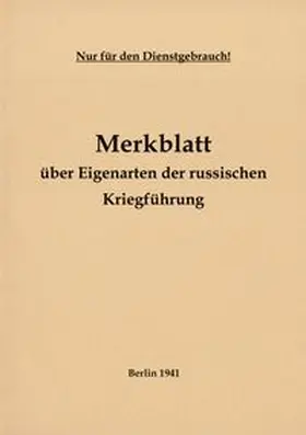 Heise |  Merkblatt über Eigenarten der russischen Kriegführung 1941 | Buch |  Sack Fachmedien