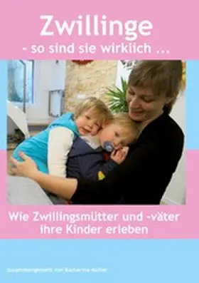 Müller |  Zwillinge - so sind sie wirklich | eBook | Sack Fachmedien