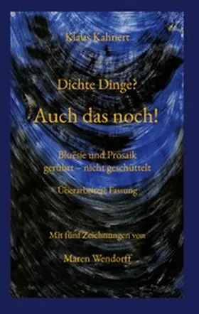 Kahnert |  Dichte Dinge? Auch das noch! | eBook | Sack Fachmedien
