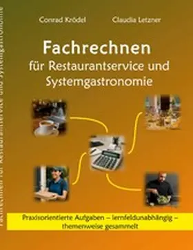 Krödel / Letzner |  Fachrechnen für Restaurantservice und Systemgastronomie | eBook | Sack Fachmedien