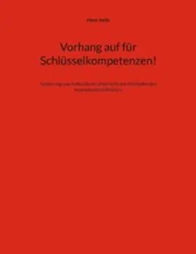 Jecht |  Vorhang auf für Schlüsselkompetenzen! | eBook | Sack Fachmedien